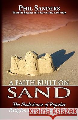 A Faith Built on Sand Phil Sanders 9780892255795 Gospel Advocate Company - książka