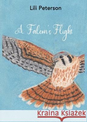 A Falcon's Flight Lili Peterson 9780578676241 Lili Peterson - książka
