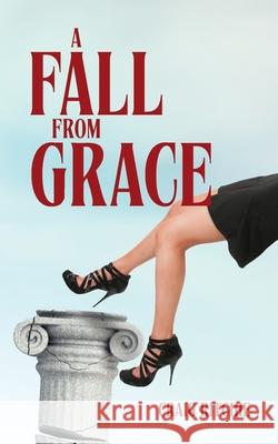 A Fall from Grace Craig Ritchie 9798822953253 Palmetto Publishing - książka