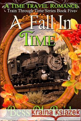 A Fall in Time Bess McBride 9781508961680 Createspace - książka