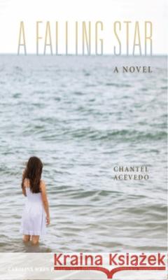 A Falling Star Chantel Acevedo 9780932112958 Carolina Wren Press - książka