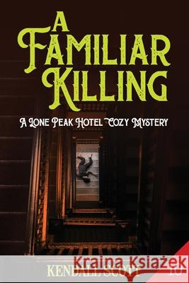 A Familiar Killing Kendall Scott 9798546793708 Independently Published - książka