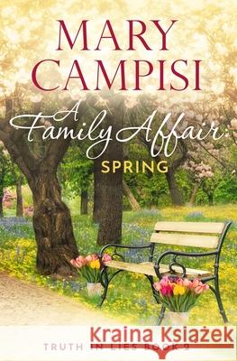 A Family Affair: Spring Mary Campisi 9780985777340 Mary Campisi - książka