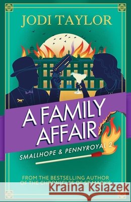A Family Affair: The Twisty and Hilarious New Smallhope & Pennyroyal Adventure Jodi Taylor 9781035439362 Headline - książka