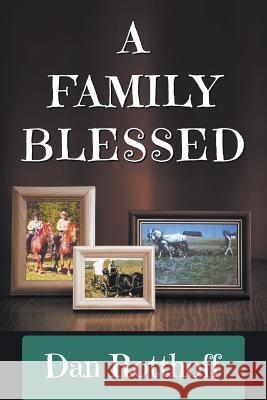 A Family Blessed Dan Rotthoff 9781479609024 Teach Services, Inc. - książka