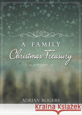 A Family Christmas Treasury Adrian Rogers 9781613142943 Innovo Publishing LLC - książka