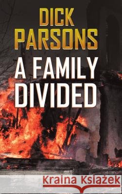 A Family Divided Dick Parsons 9781546285151 Authorhouse - książka