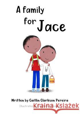 A Family for Jace Charlotte Picoury Caitlin Clarkso 9781986121965 Createspace Independent Publishing Platform - książka