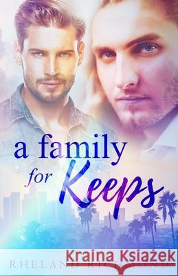 A Family For Keeps Richmond, Rheland 9781724470669 Createspace Independent Publishing Platform - książka