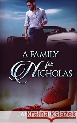 A Family for Nicholas Jane B. Night 9781515251590 Createspace - książka