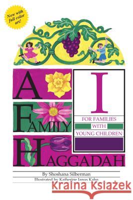 A Family Haggadah I, 2nd Edition Shoshana Silberman Katherine Janus Kahn 9780761352105 Kar-Ben Publishing - książka