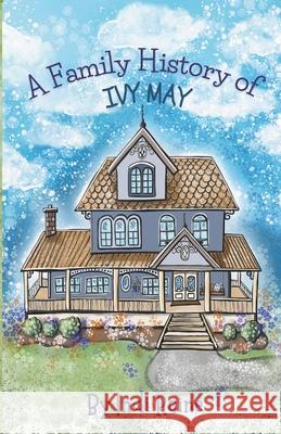 A Family History of Ivy May Dominique LaCroix Indi Raine 9781069755100 Inky Rain Press - książka