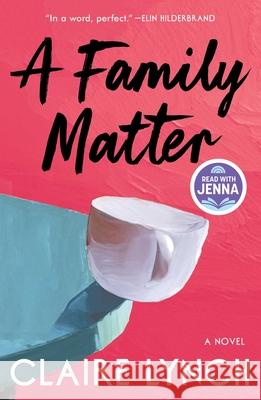 A Family Matter Claire Lynch 9781668078891 Scribner Book Company - książka