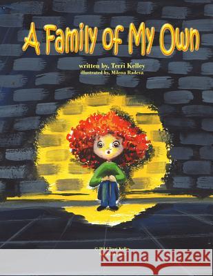 A Family of My Own Terri Kelley Milena Radeva 9781499261646 Createspace - książka