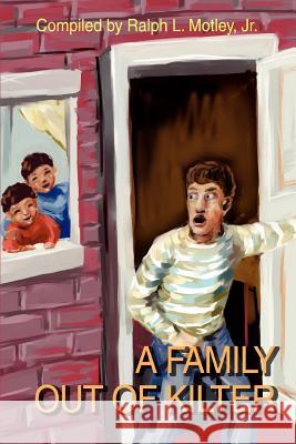 A Family Out of Kilter Ralph L., Jr. Motley 9780595275663 iUniverse - książka
