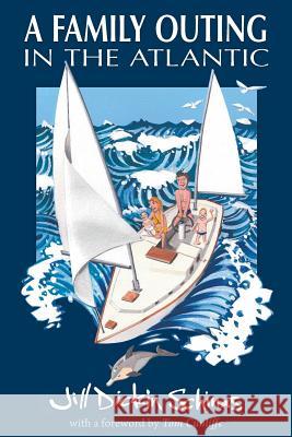 A Family Outing in the Atlantic Jill Dicki Jill Dicki Tom Cunliffe 9780956072238 Imperator Publishing - książka