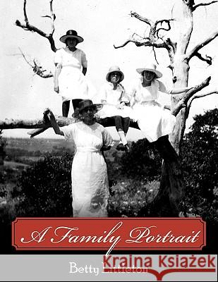 A Family Portrait Betty Littleton 9781452043555 Authorhouse - książka