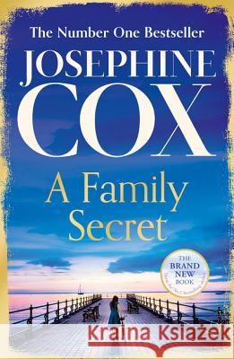 A Family Secret Josephine Cox 9780007420025 Harper Collins Export Editions - książka