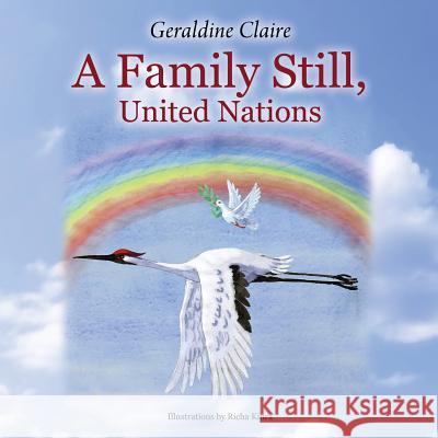 A Family Still, United Nations Geraldine Claire 9781478745198 Outskirts Press - książka