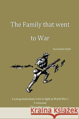 A Family That Went to War Gordon Smith 9781312912755 Lulu.com - książka