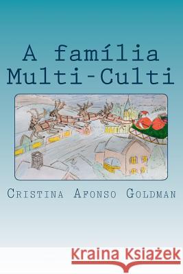 A família Multi-Culti: Um conto de Natal Goldman, Lia 9782955190708 Cristina Afonso Goldman - książka