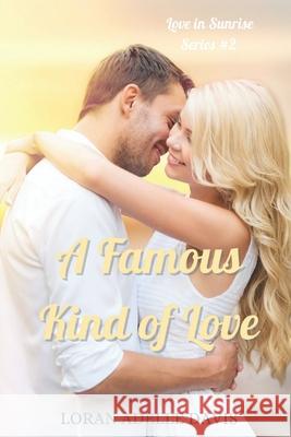 A Famous Kind of Love Loran Adelle Davis 9780998795683 La Davis Books - książka