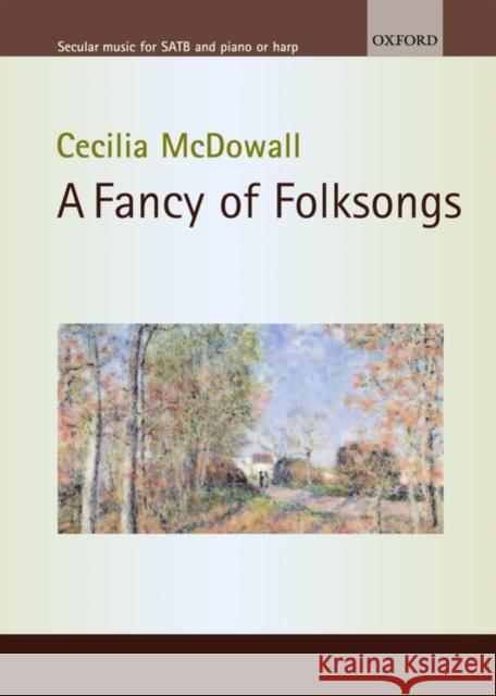 A Fancy of Folksongs Cecilia McDowall 9780193368767 Oxford Primary/Secondary - książka