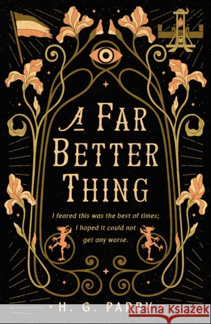 A Far Better Thing H. G. Parry 9781250334183 Castle Point Books - książka