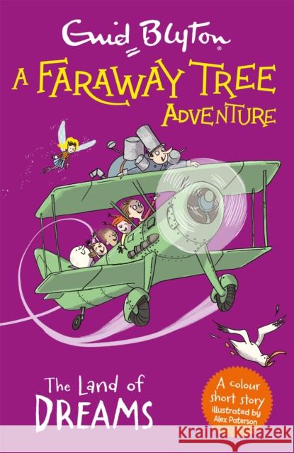 A Faraway Tree Adventure: The Land of Dreams: Colour Short Stories Enid Blyton 9781444959918 Hachette Children's Group - książka