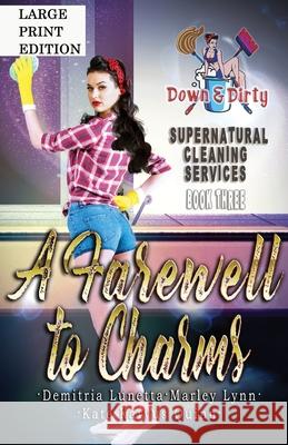 A Farewell to Charms: A Paranormal Mystery with a Slow Burn Romance Large Print Version Lunetta, Demitria 9781956839067 Little Fish Publishing - książka