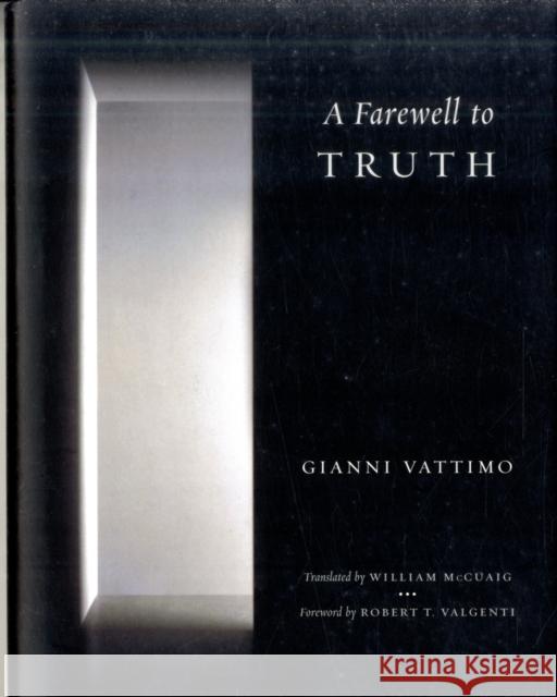 A Farewell to Truth Gianni Vattimo 9780231153089  - książka