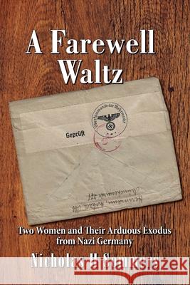 A Farewell Waltz Sommers Nicholas Sommers 9798985853704 National Communications Institute - książka