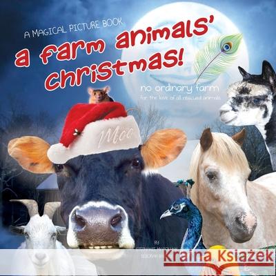 A Farm Animals' Christmas!: No Ordinary Farm Deborah Bailey Stephanie Matolyak 9780578783130 Bonfire Media, LLC - książka