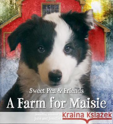 A Farm for Maisie Jennifer Churchman John Churchman 9780316273602 Little, Brown Books for Young Readers - książka