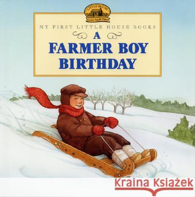A Farmer Boy Birthday Laura Ingalls Wilder Jody Wheeler 9780060274771 HarperCollins Publishers - książka