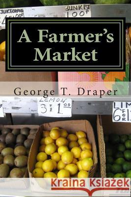 A Farmer's Market George Thomas Draper 9781500314200 Createspace - książka