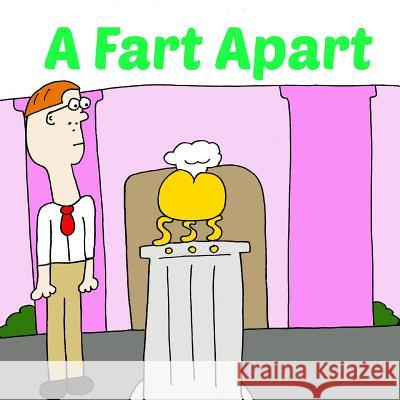 A Fart Apart Pat Hatt Richie Williams 9781490425726 Createspace - książka