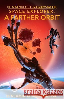 A Farther Orbit Benjamin Mumford-Zisk 9780998243405 Mumfordzisk Publishing - książka