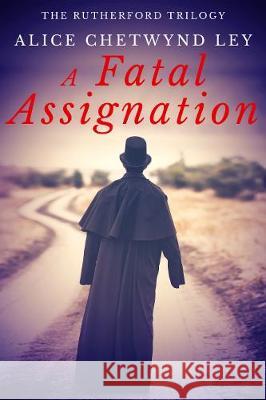 A Fatal Assignation Alice Chetwynd Ley 9781913335755 Sapere Books - książka
