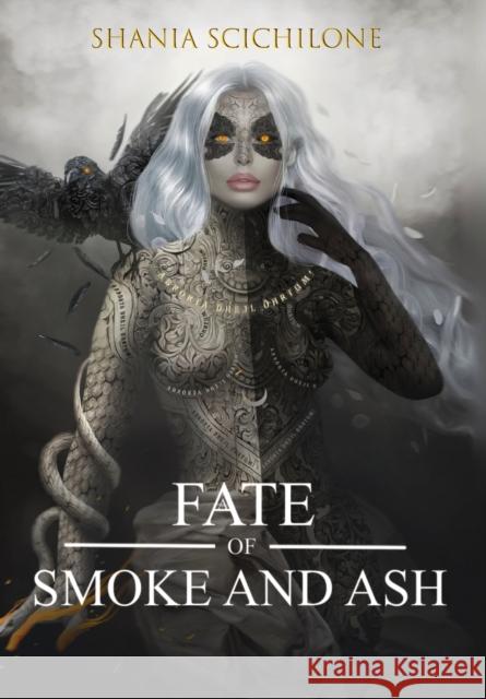 A Fate of Smoke and Ash Shania Scichilone 9781778212406 Shania Scichilone - książka