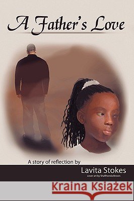 A Father's Love Lavita Stokes 9781426900730 Trafford Publishing - książka