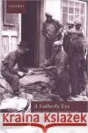 A Fatherly Eye : Indian Agents, Government Power, and Aboriginal Resistance in Ontario, 1918-1939 Robin Brownlie 9780195418910 Oxford University Press, Canada