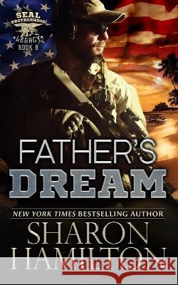 A Father's Dream: True Blue Dad Sharon Hamilton   9781955084529 Frog Haven Press - książka
