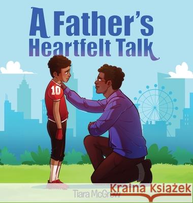 A Father's Heartfelt Talk Tiara McGrew 9798330247875 Tiara McGrew - książka