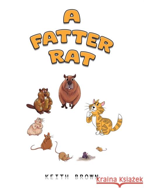 A Fatter Rat Keith Brown 9781035874675 Austin Macauley - książka