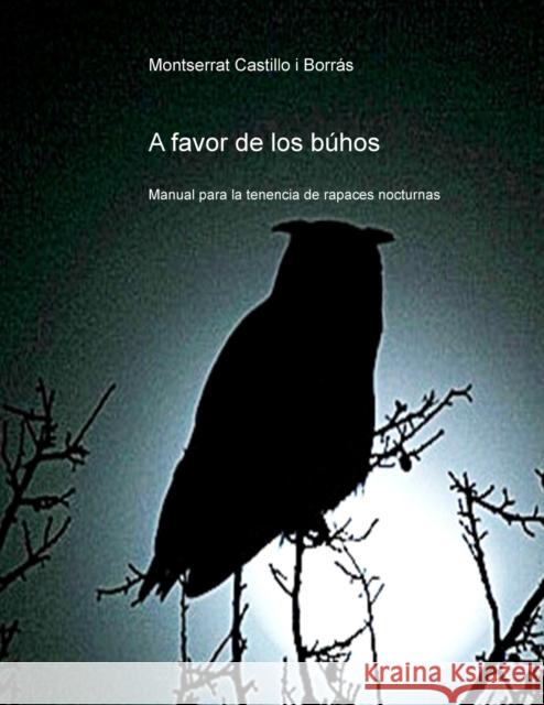 A favor de los búhos Borrás Castillo I., Montserrat 9788490091456 Bubok Publishing S.L. - książka