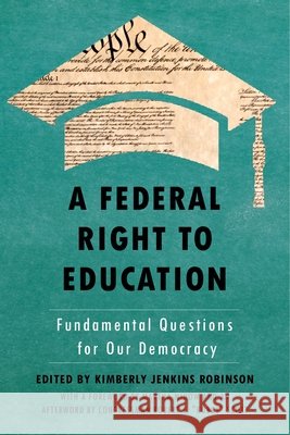 A Federal Right to Education: Fundamental Questions for Our Democracy - audiobook Robinson, Kimberly Jenkins 9781479893287 New York University Press - książka