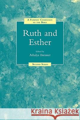 A Feminist Companion to Ruth and Esther Brenner-Idan, Athalya 9781850759782 Sheffield Academic Press - książka