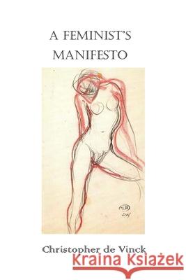 A Feminist's Manifesto Christopher d 9781774033708 Silver Bow Publishing - książka