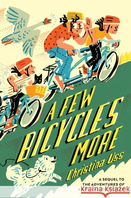 A Few Bicycles More Christina Uss 9780823450879 Margaret Ferguson Books - książka
